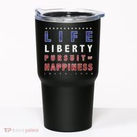 Life Liberty Pursuit Of Happiness Tumbler thumb 0