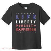 Life Liberty Pursuit Of Happiness Toddler T-Shirt thumb 0
