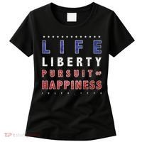 Life Liberty Pursuit Of Happiness Women's T-Shirt thumb 0