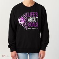 Life's About Goals And Assist Soccer Quote Women's Sweatshirt thumb 0