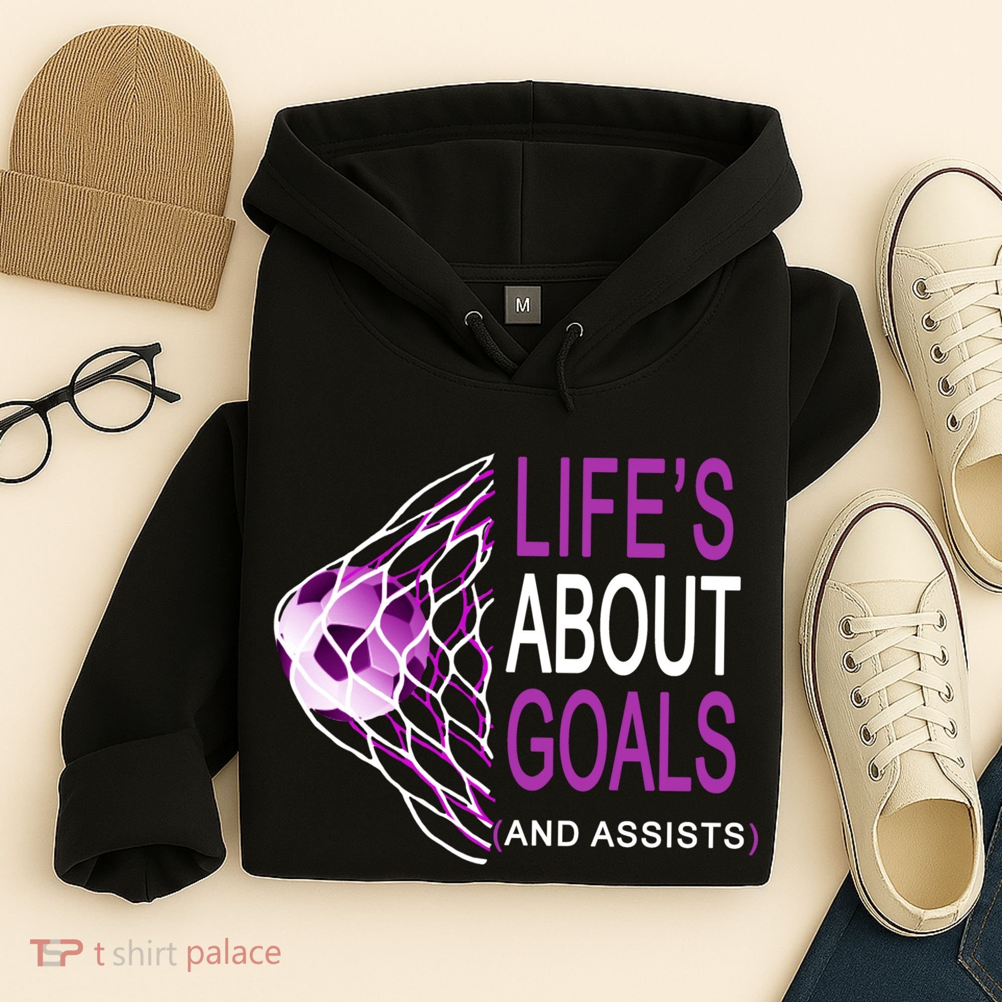 Life's About Goals And Assist Soccer Quote Hoodie