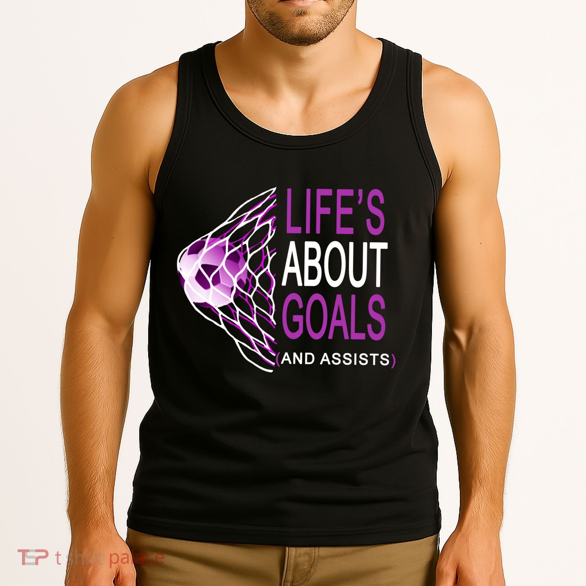 Life's About Goals And Assist Soccer Quote Tank Top