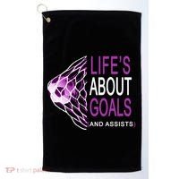 Life's About Goals And Assist Soccer Quote Golf Towel thumb 0