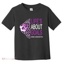 Life's About Goals And Assist Soccer Quote Toddler T-Shirt thumb 0
