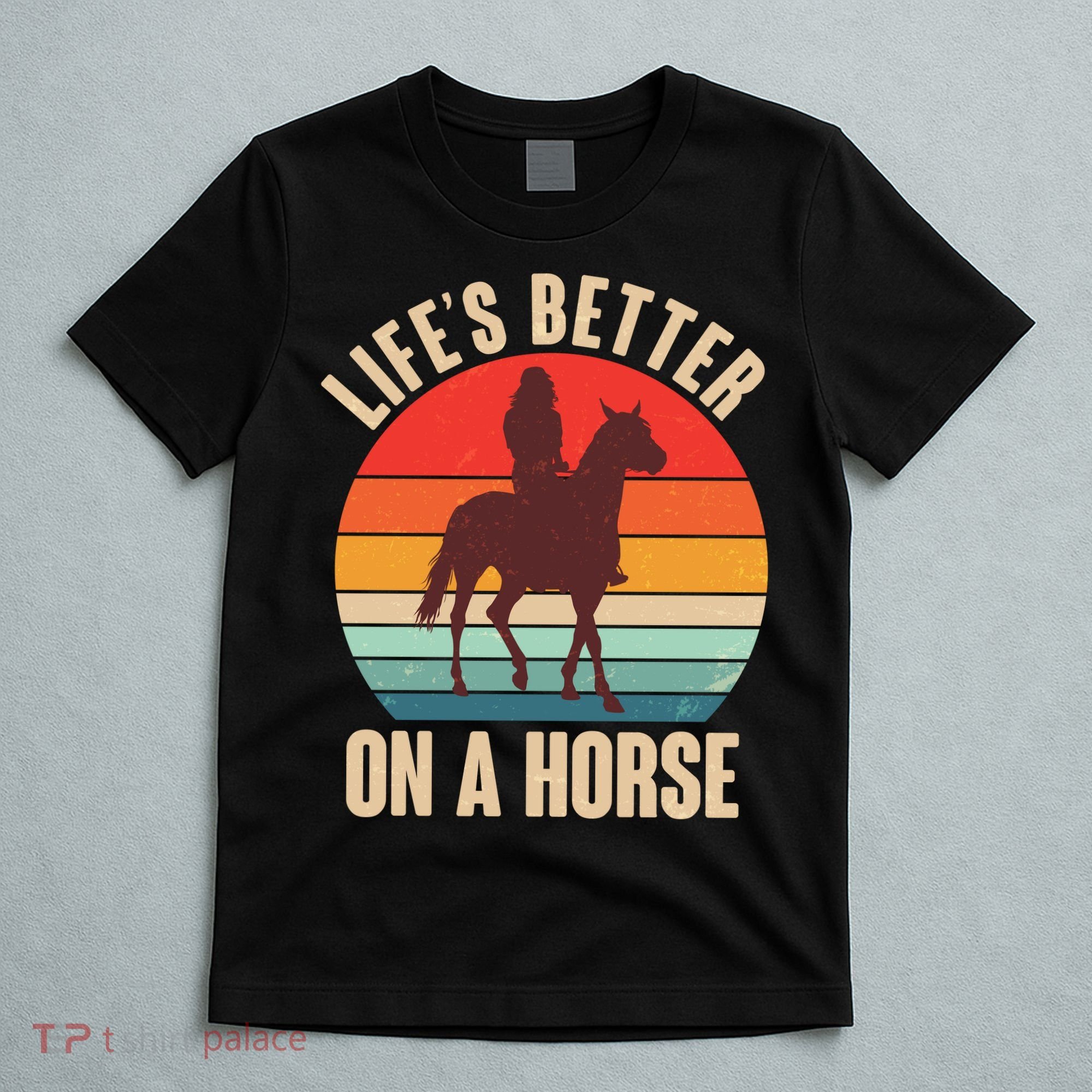 Life's Better On A Horse Cowgirl Vintage T-Shirt