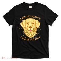Life Is Golden Dog T-Shirt thumb 0