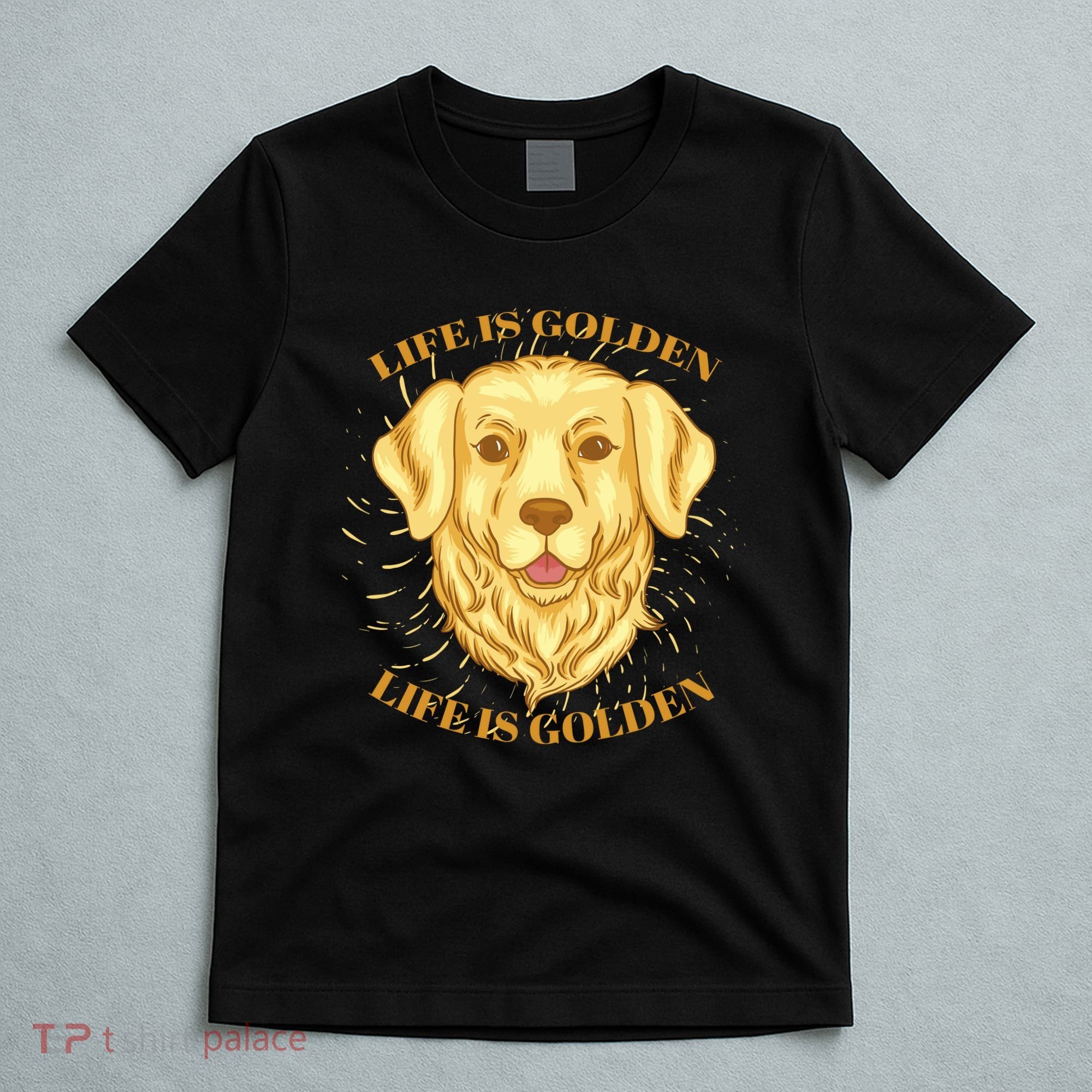Life Is Golden Dog T-Shirt
