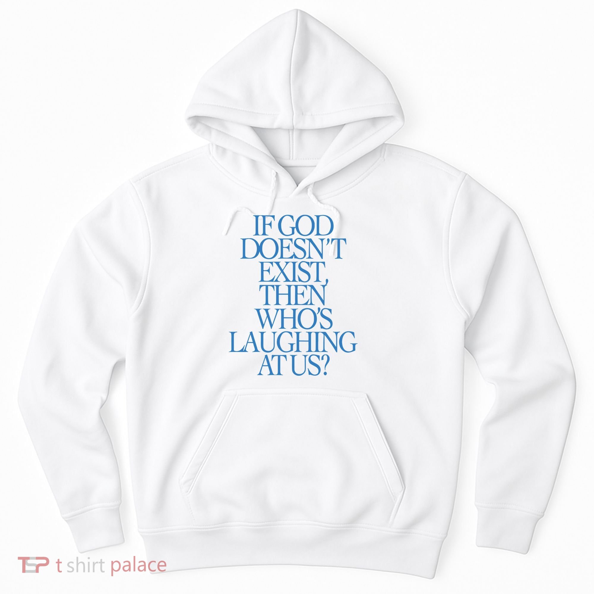 Lilnasx If God DoesnT Exist Then WhoS Laughing At Us Hoodie