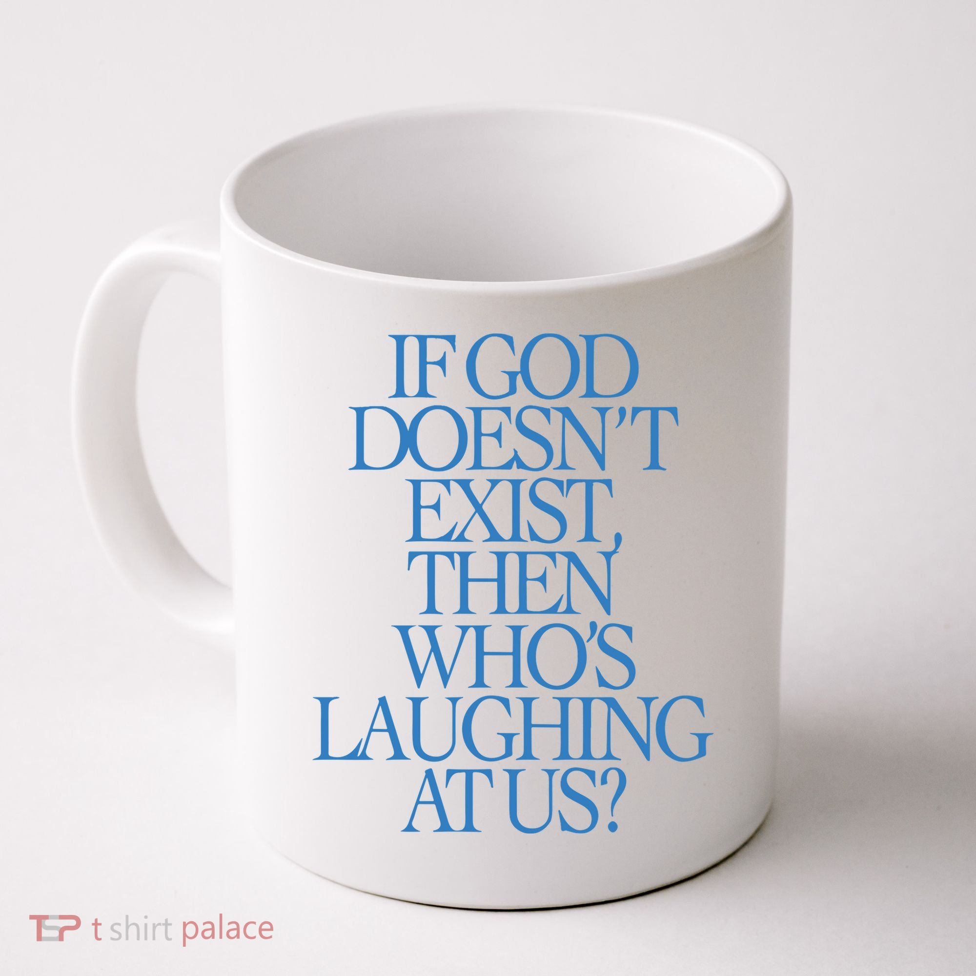 Lilnasx If God DoesnT Exist Then WhoS Laughing At Us Coffee Mug