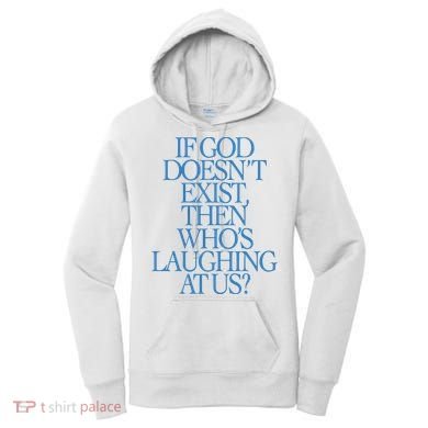 Lilnasx If God DoesnT Exist Then WhoS Laughing At Us Women's Hoodie