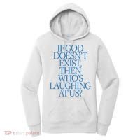 Lilnasx If God DoesnT Exist Then WhoS Laughing At Us Women's Hoodie thumb 0