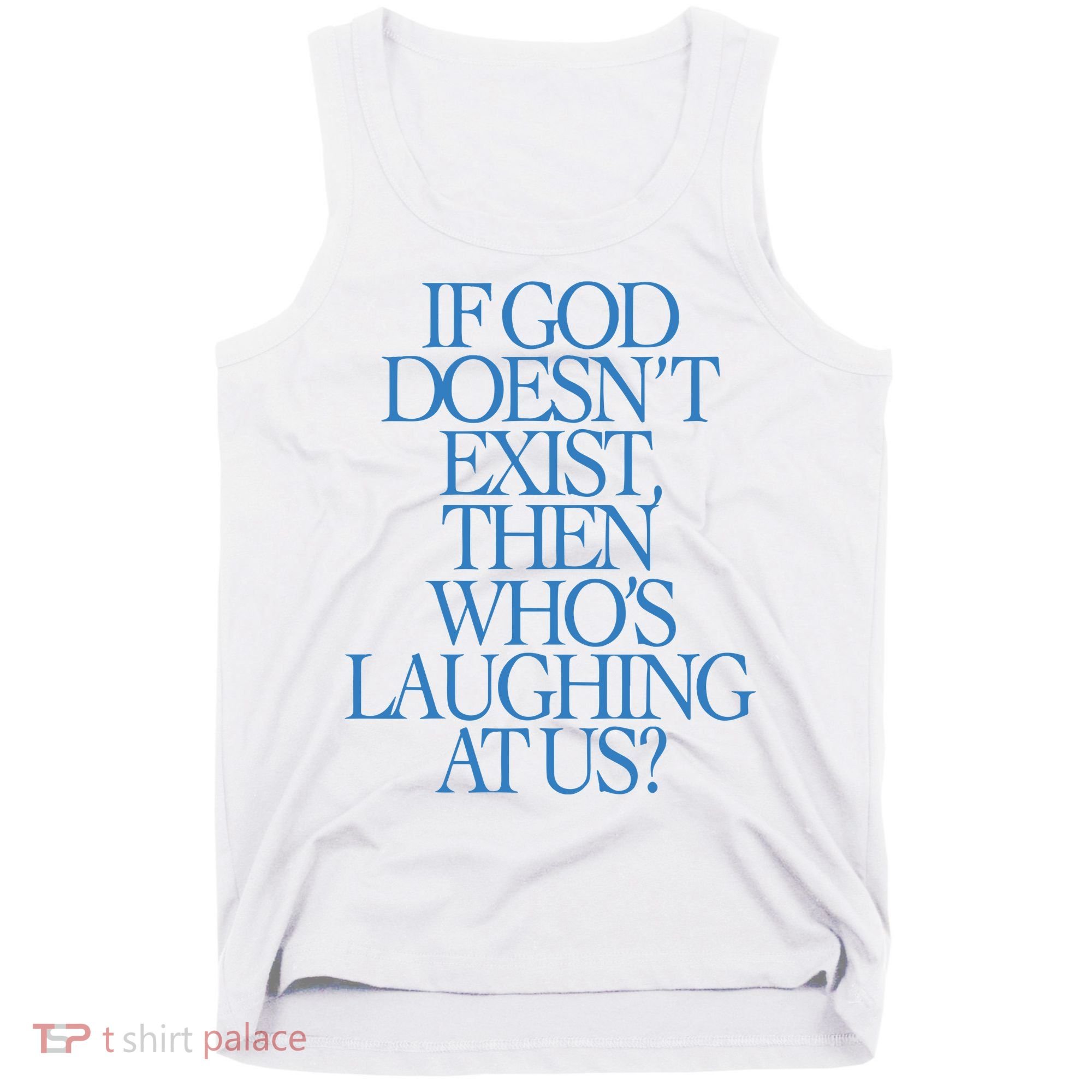Lilnasx If God DoesnT Exist Then WhoS Laughing At Us Tank Top