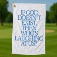 Lilnasx If God DoesnT Exist Then WhoS Laughing At Us Golf Towel thumb 1