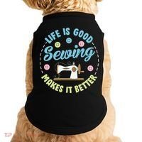 Life Is Good Sewing Makes Doggie Tank thumb 0