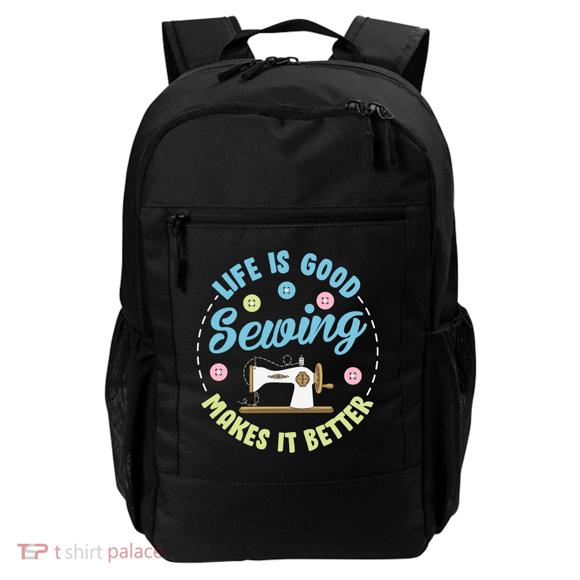 Life Is Good Sewing Makes Backpack
