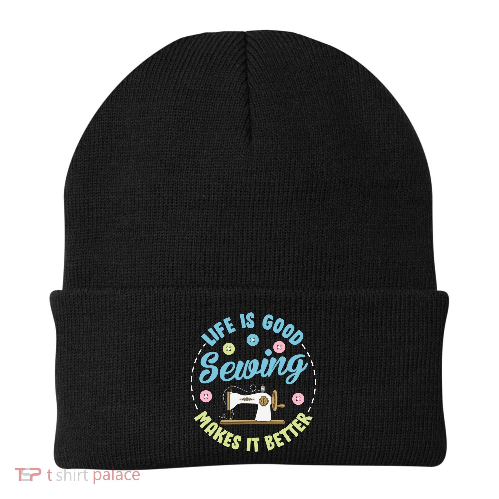 Life Is Good Sewing Makes Beanie