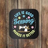 Life Is Good Sewing Makes Coaster thumb 0