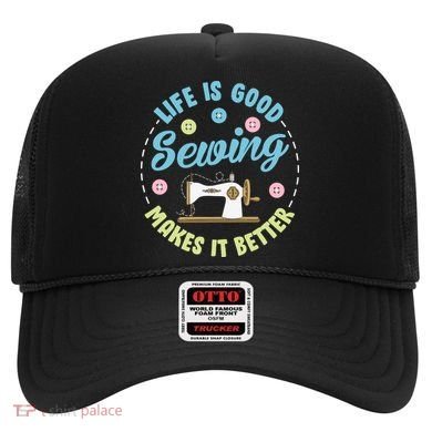 Life Is Good Sewing Makes Hat