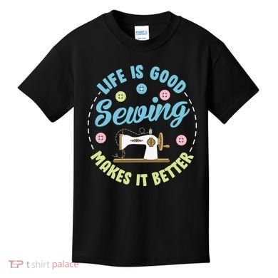Life Is Good Sewing Makes Kids T-Shirt