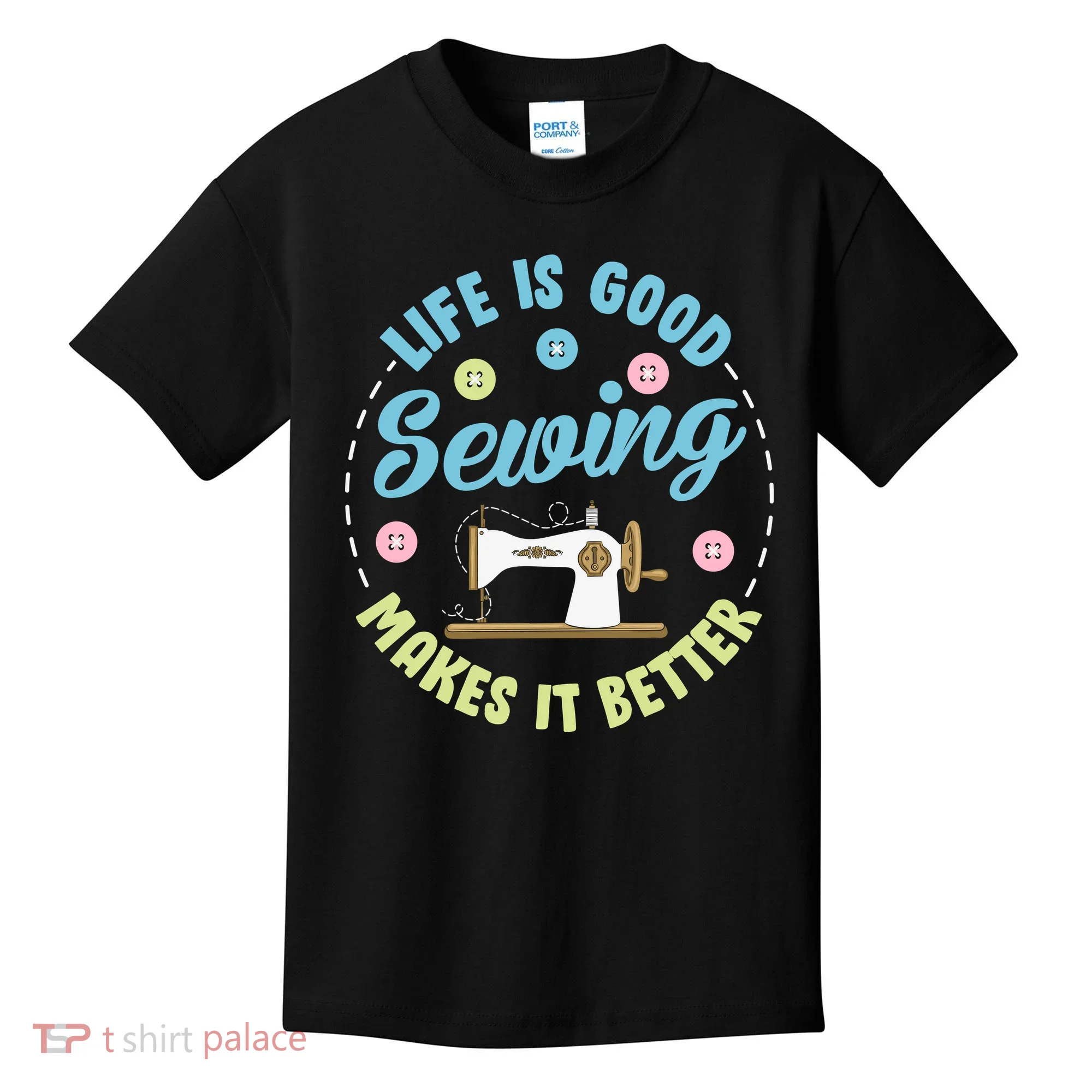 Life Is Good Sewing Makes Kids T-Shirt