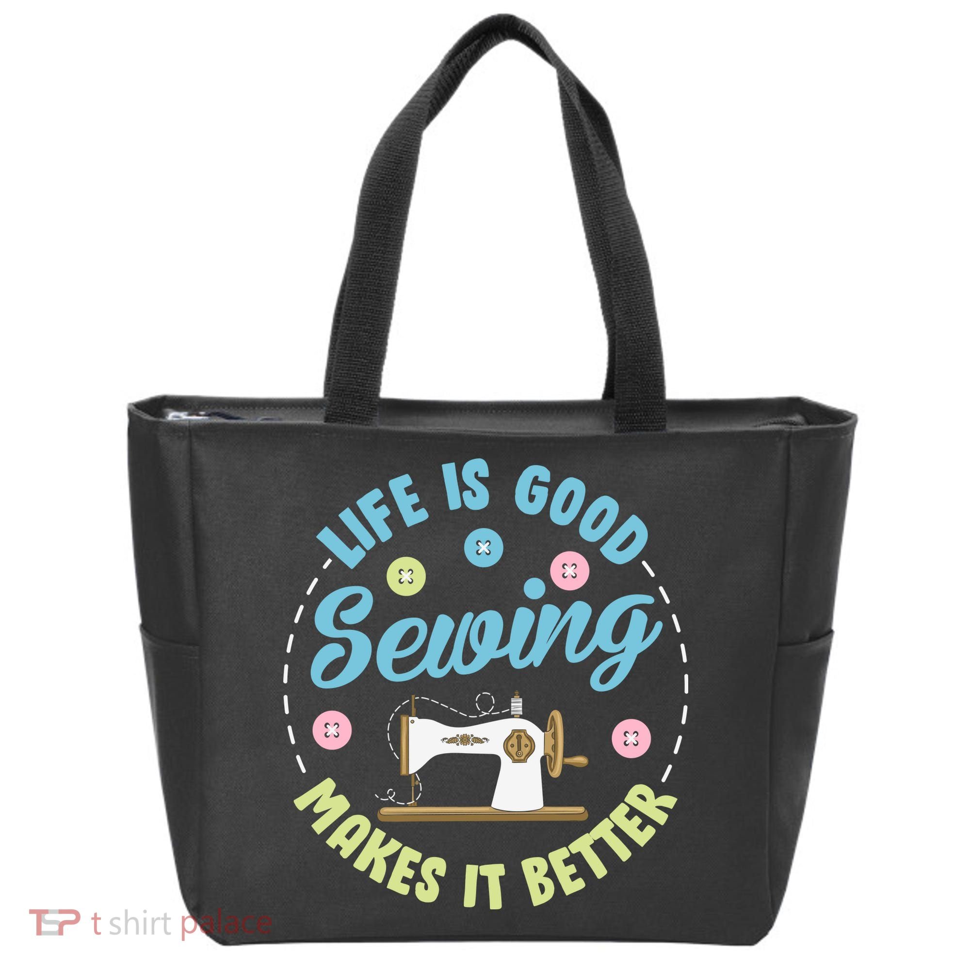Life Is Good Sewing Makes Tote Bag
