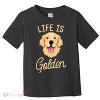 Life Is Golden Retriever  Dog Owner Gift Toddler T-Shirt thumb 0