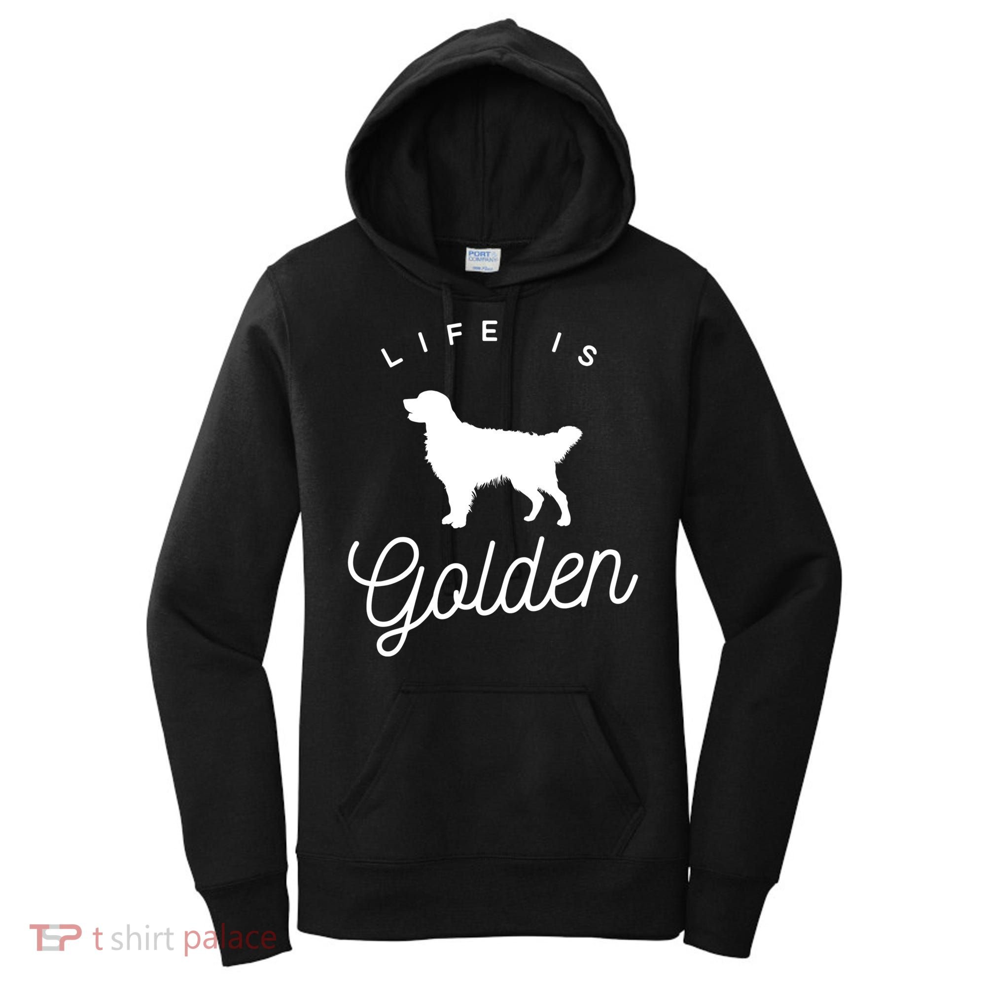 Life Is Golden Gift For Golden Retriever Lovers Women's Hoodie