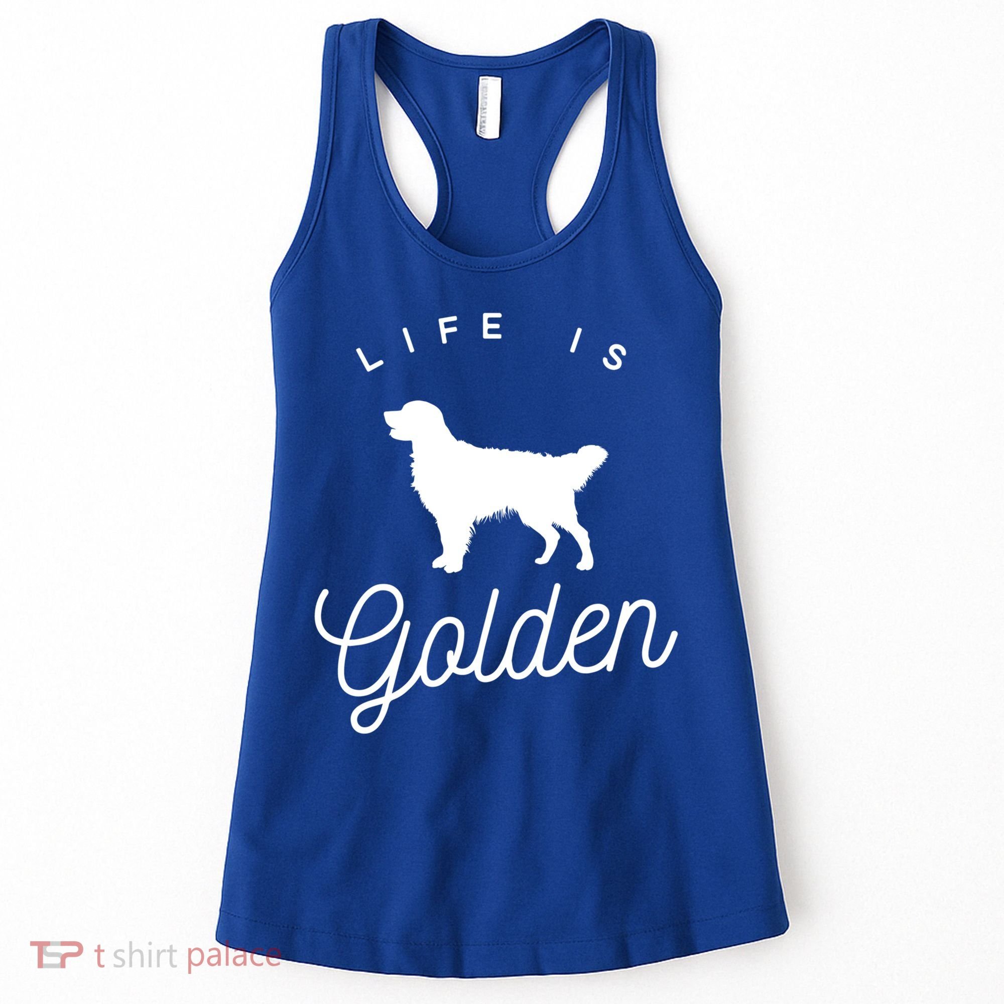 Life Is Golden Gift For Golden Retriever Lovers Women's Tank Top