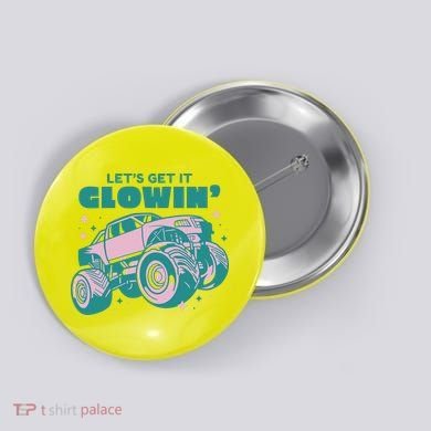 Let It Glowin Monster Truck Button