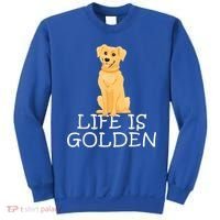 Life Is Golden Retriever Dog Gift Sweatshirt thumb 0