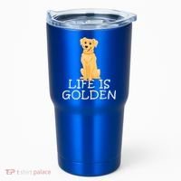 Life Is Golden Retriever Dog Gift Tumbler thumb 0