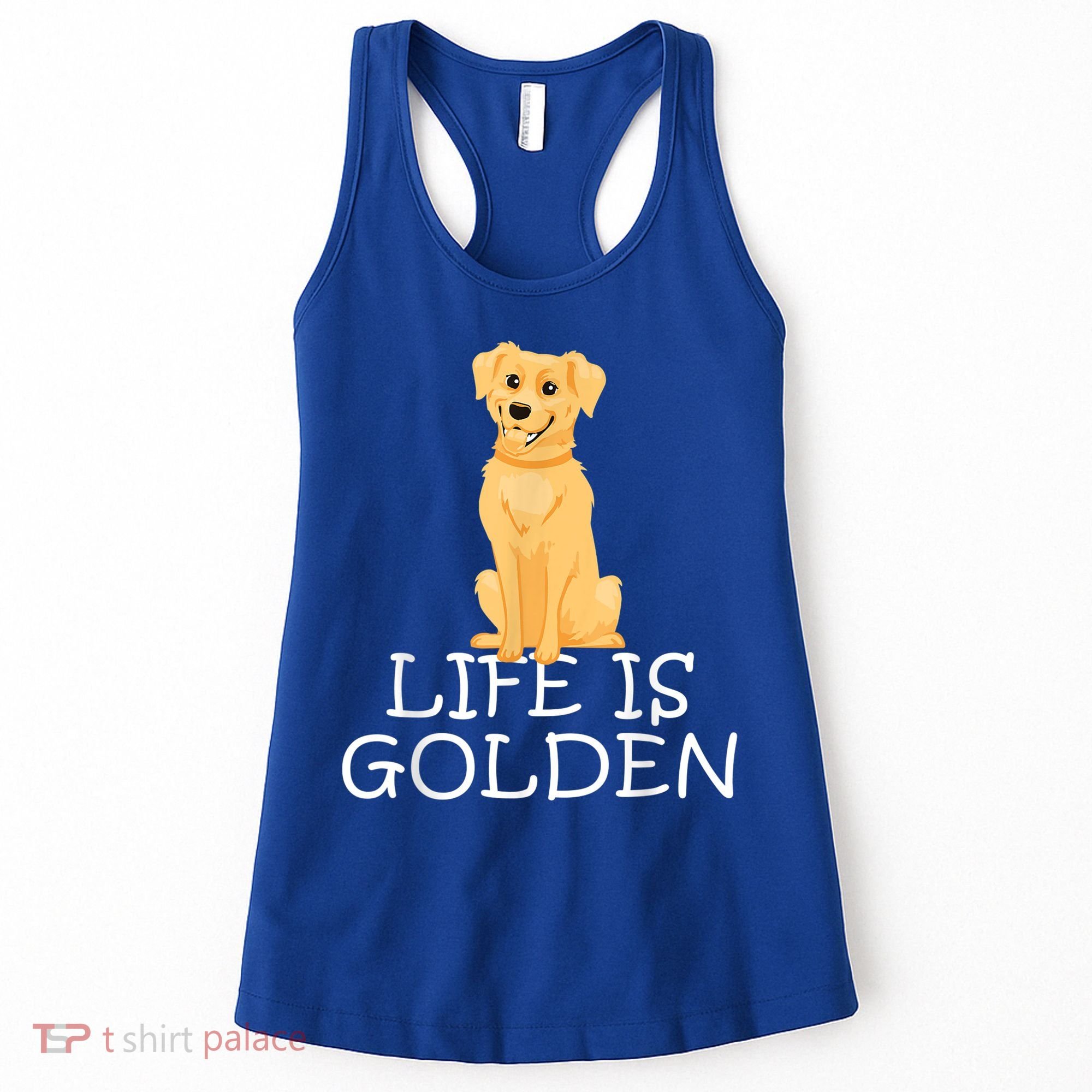 Life Is Golden Retriever Dog Gift Women's Tank Top