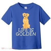 Life Is Golden Retriever Dog Gift Toddler T-Shirt thumb 0