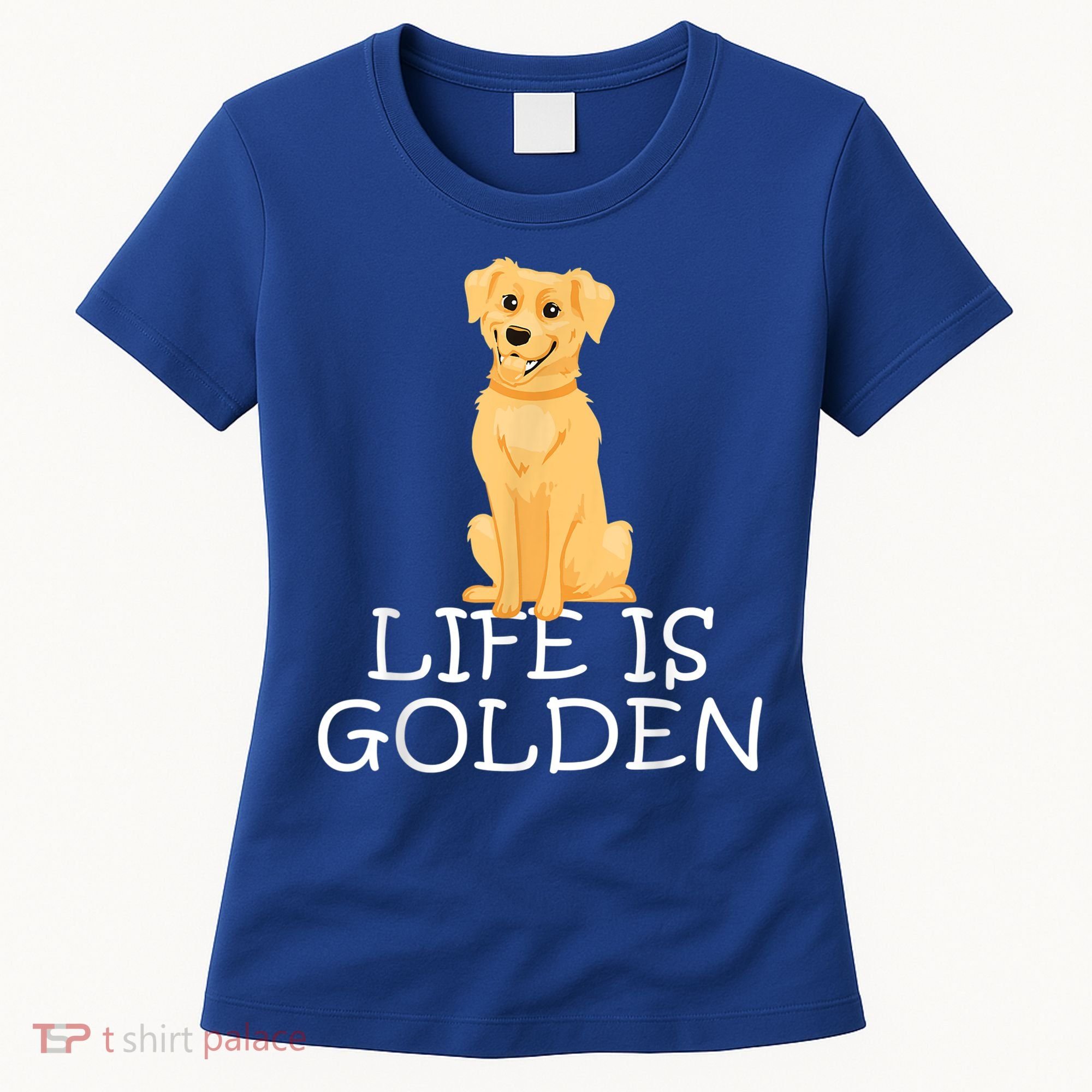 Life Is Golden Retriever Dog Gift Women's T-Shirt