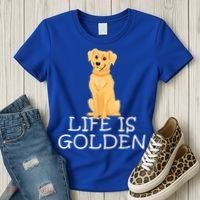 Life Is Golden Retriever Dog Gift Women's T-Shirt thumb 3