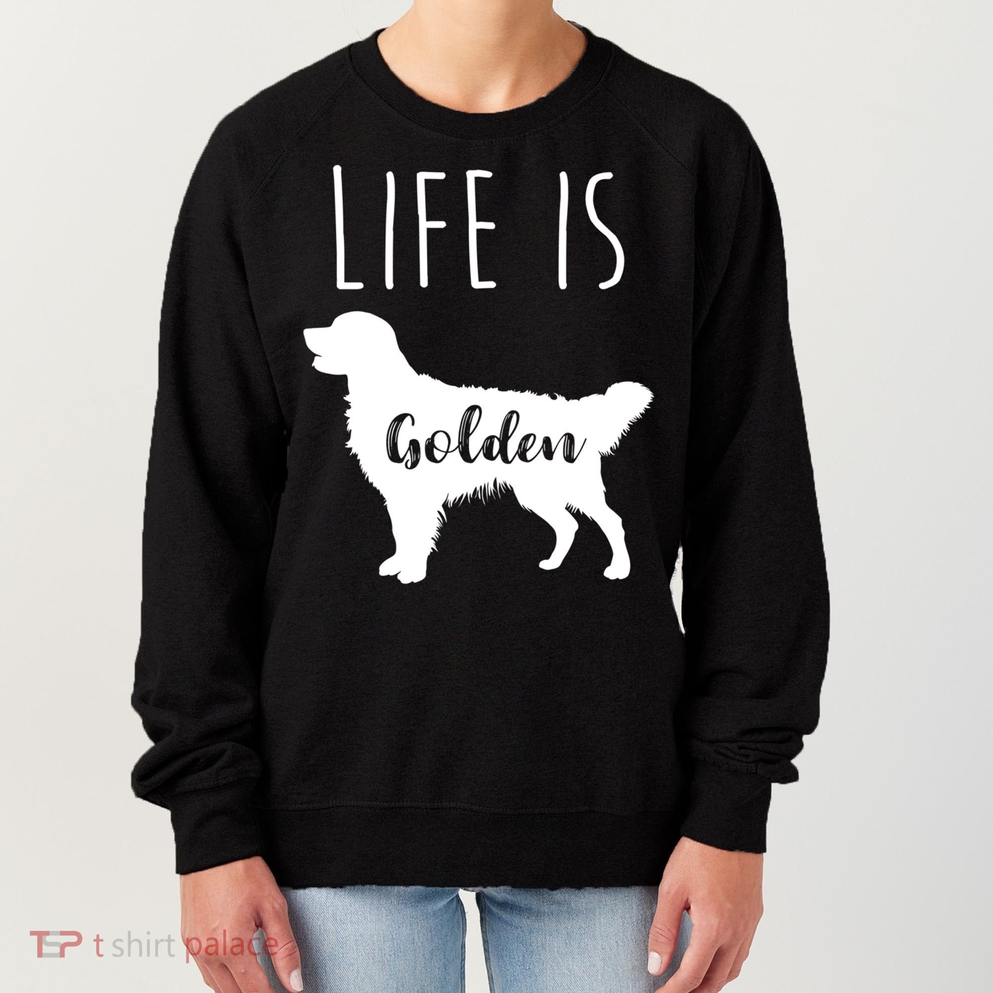 Life Is Golden Golden Retriever Cute Gift Women's Sweatshirt