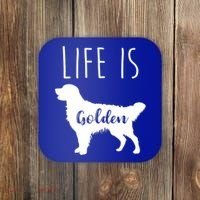 Life Is Golden Golden Retriever Cute Gift Coaster thumb 0