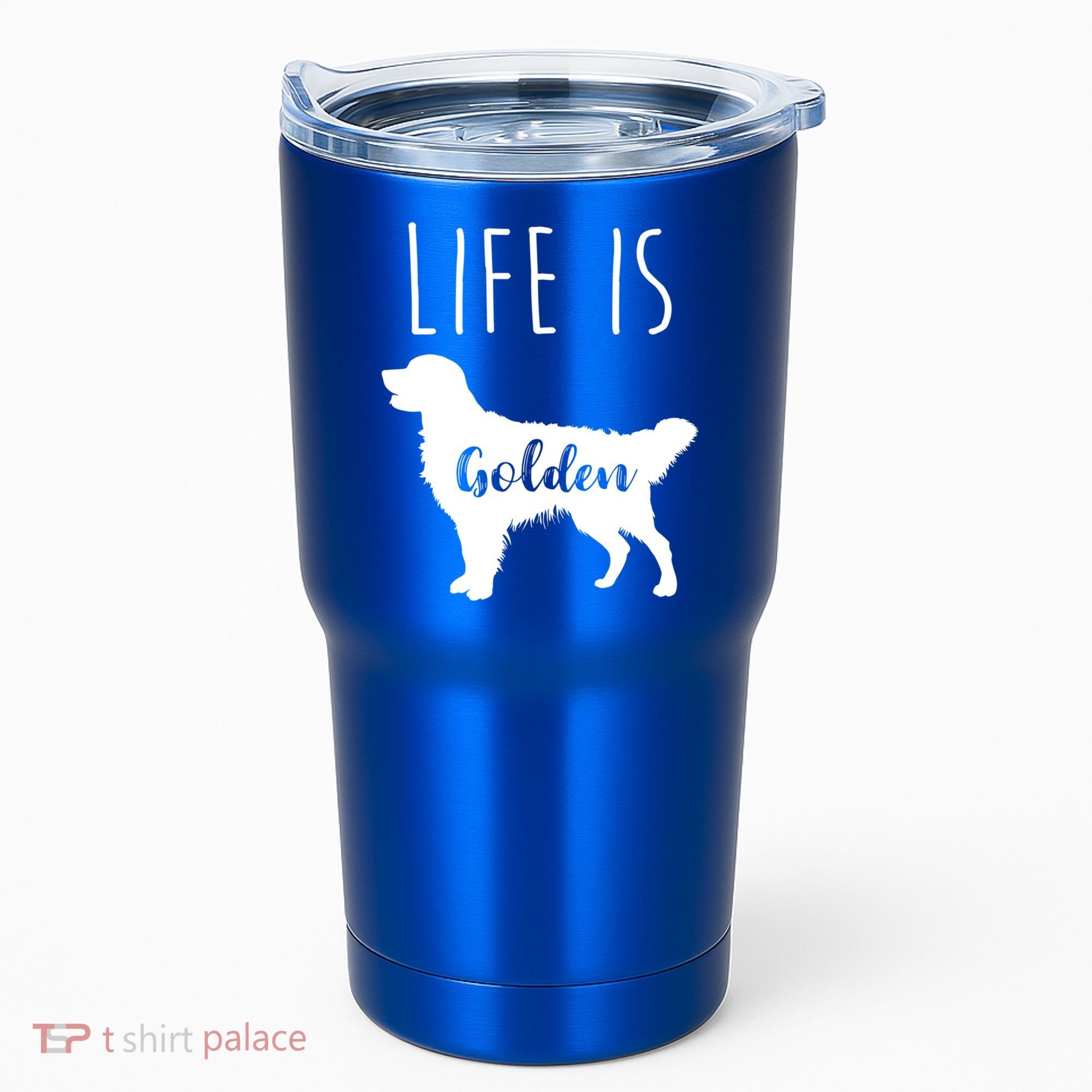 Life Is Golden Golden Retriever Cute Gift Tumbler