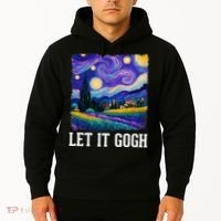 Let It Gogh Funny Art Starry Night Hoodie thumb 2
