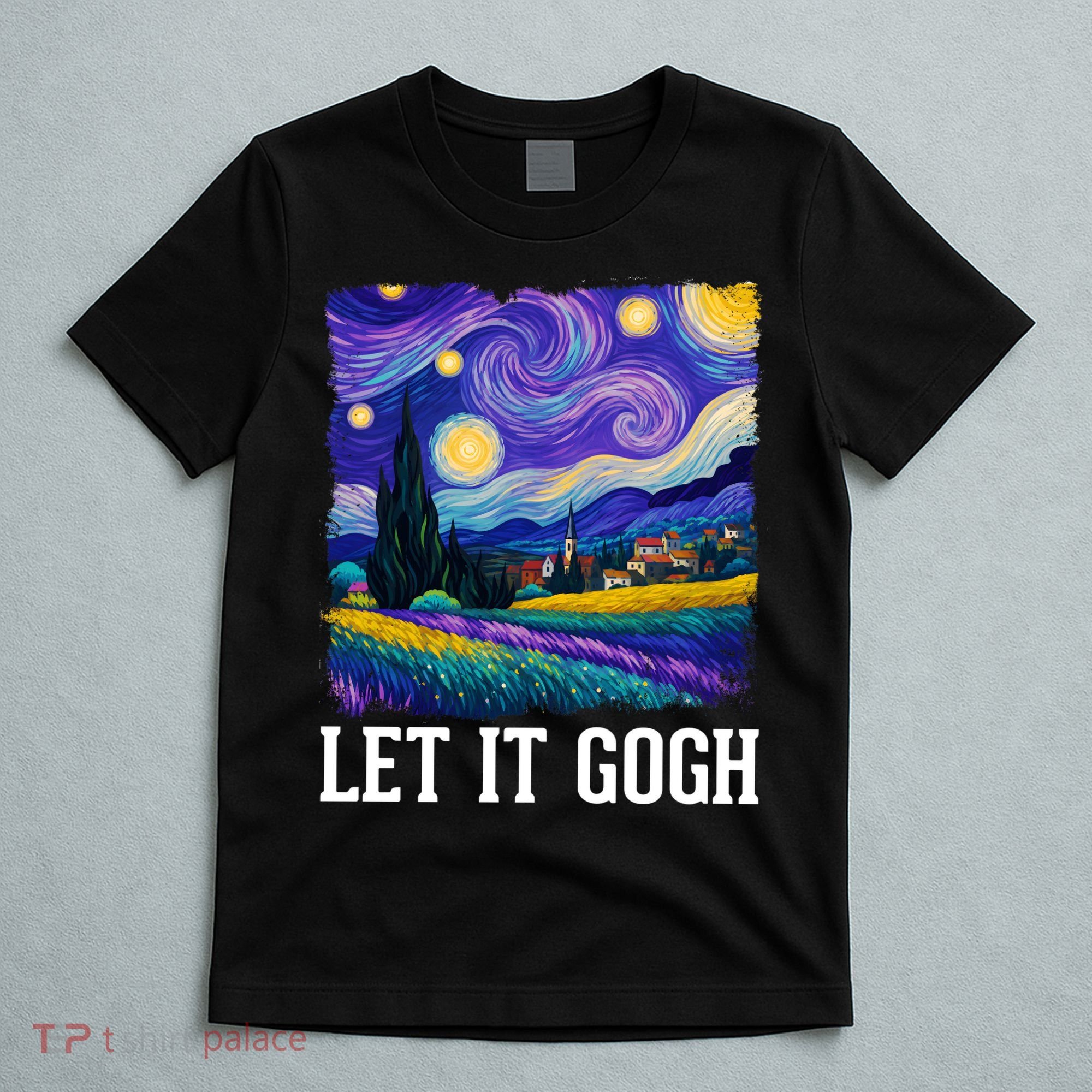 Let It Gogh Funny Art Starry Night T-Shirt