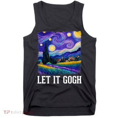 Let It Gogh Funny Art Starry Night Tank Top
