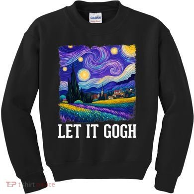 Let It Gogh Funny Art Starry Night Kids Sweatshirt