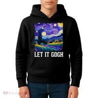 Let It Gogh Funny Art Starry Night Kids Hoodie thumb 4
