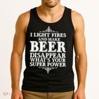 Light Fires And Make Beer Disappear  Tank Top thumb 3
