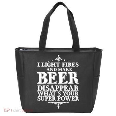 Light Fires And Make Beer Disappear  Tote Bag