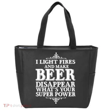 Light Fires And Make Beer Disappear  Tote Bag