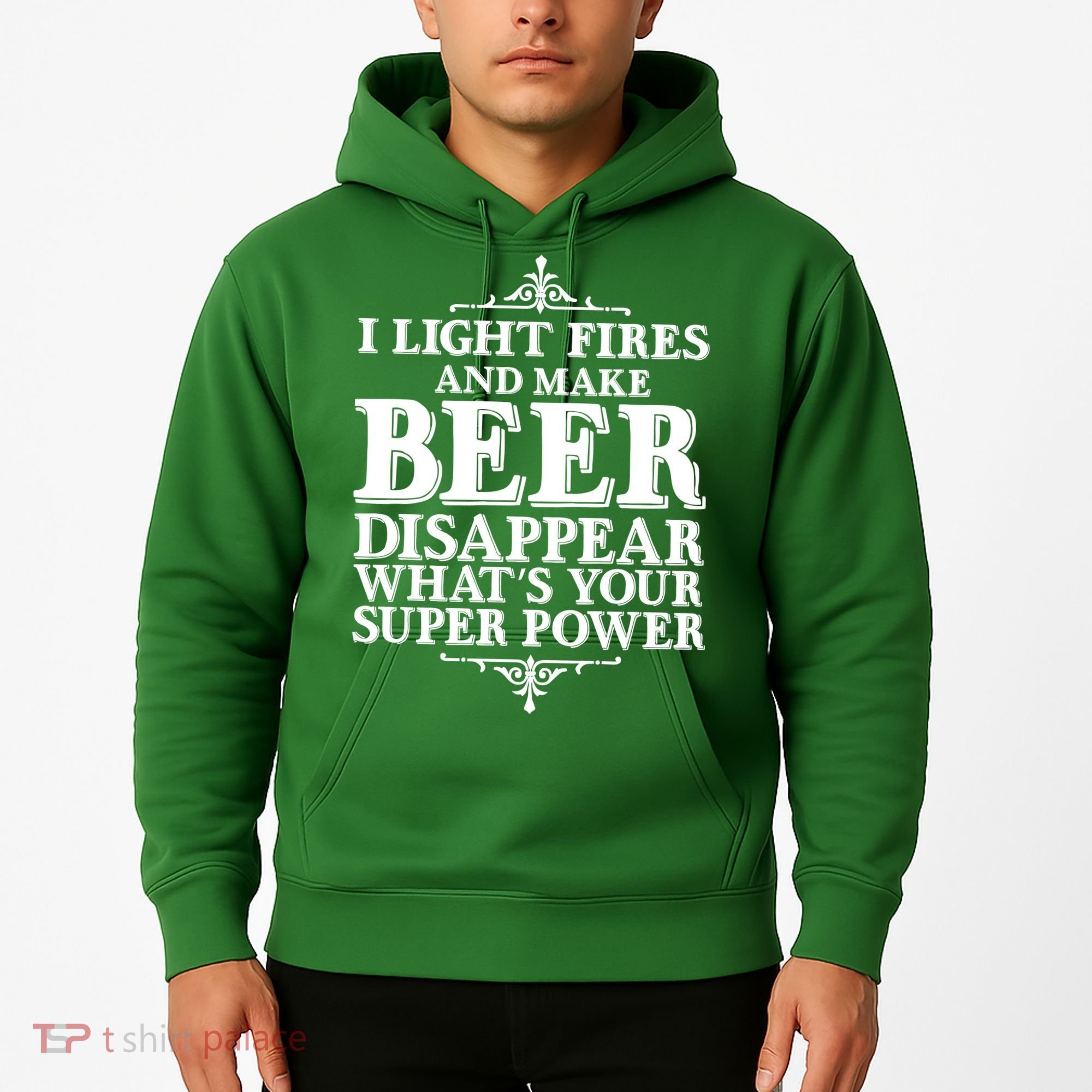 Light Fires And Make Beer Disappear  Hoodie