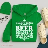 Light Fires And Make Beer Disappear  Hoodie thumb 4