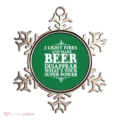 Light Fires And Make Beer Disappear  Ornament