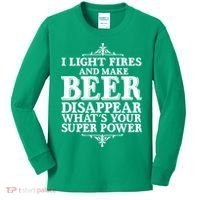 Light Fires And Make Beer Disappear  Kids Long Sleeve Shirt thumb 0